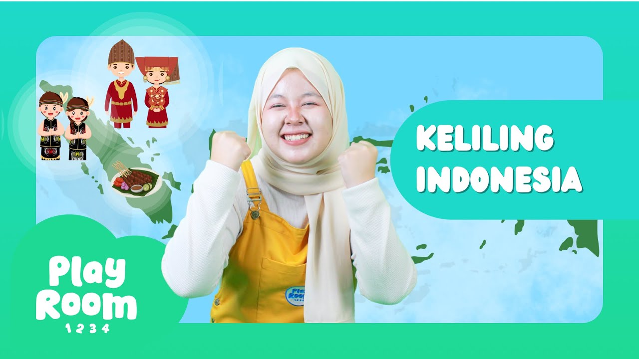 Video Edukasi Anak - Keliling Indonesia