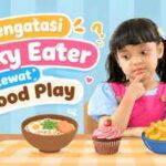 Mengatasi Picky Eater Lewat Food Play dan Responsive Feeding